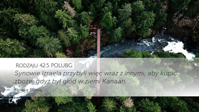 Rodzaju 42:5 POLUBG Bible Verse Image