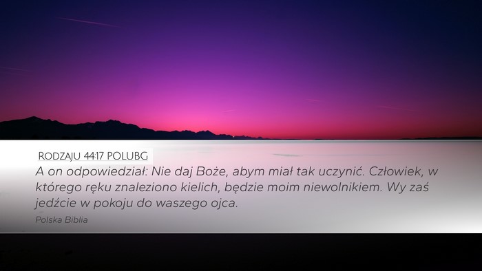 Rodzaju 44:17 POLUBG Bible Verse Image