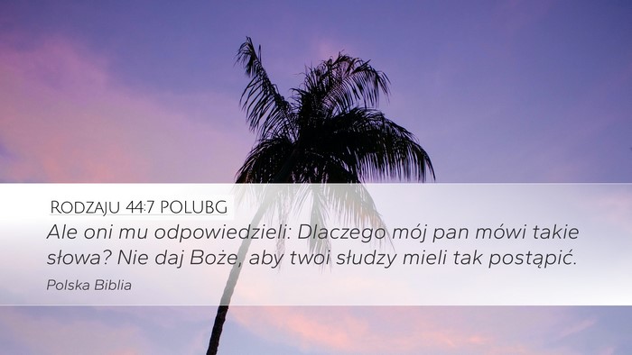 Rodzaju 44:7 POLUBG Bible Verse Image