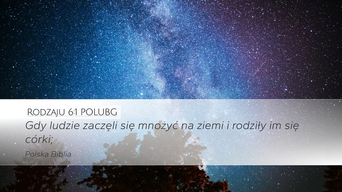 Rodzaju 6:1 POLUBG Desktop Wallpaper - Gdy ludzie zaczęli się mnożyć na ziemi i - Desktop Bible Verse Wallpaper