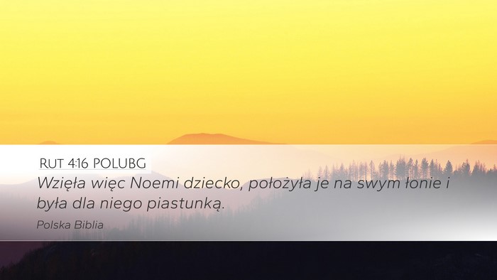 Rut 4:16 POLUBG Desktop Wallpaper - Wzięła więc Noemi dziecko, położyła je na - Desktop Bible Verse Wallpaper