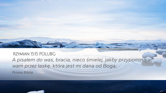 Rzymian 15:15 POLUBG Bible Verse Image