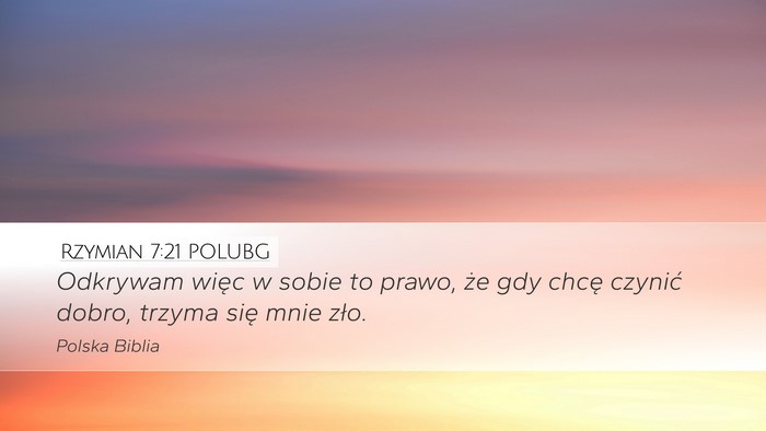 Rzymian 7:21 POLUBG Bible Verse Image