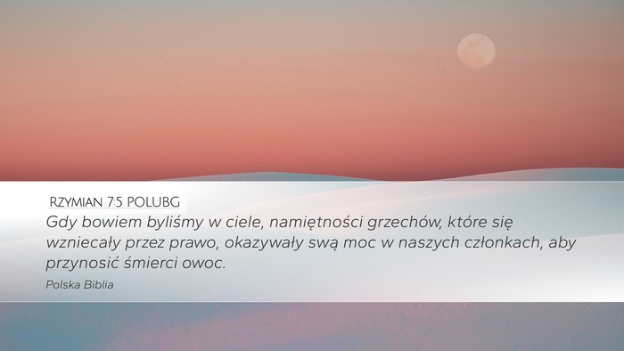 Rzymian 7:5 POLUBG Bible Verse Image