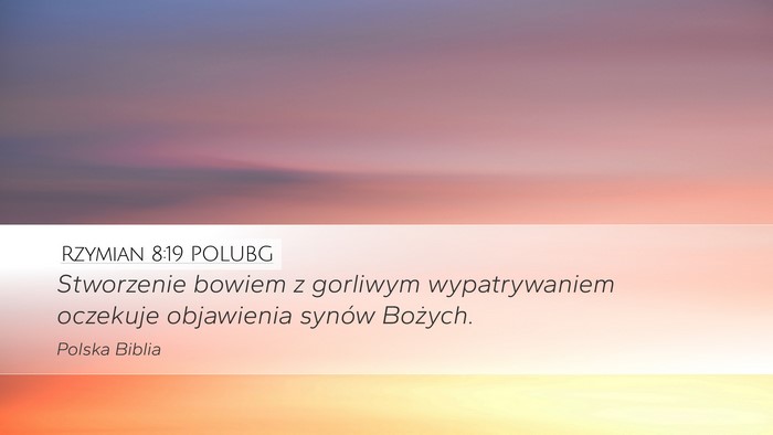Rzymian 8:19 POLUBG Bible Verse Image