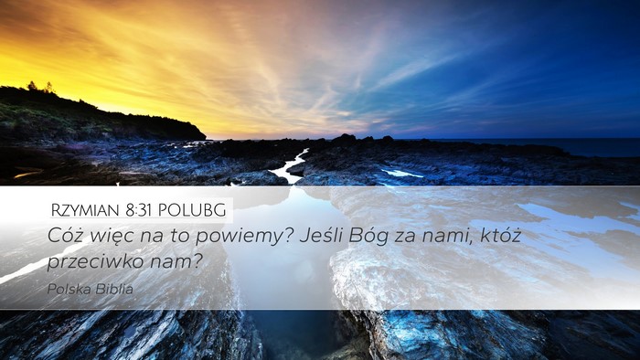 Rzymian 8:31 POLUBG Bible Verse Image