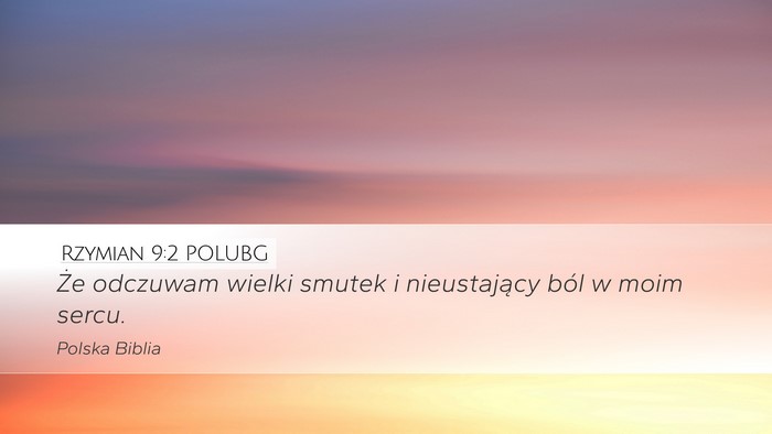 Rzymian 9:2 POLUBG Bible Verse Image