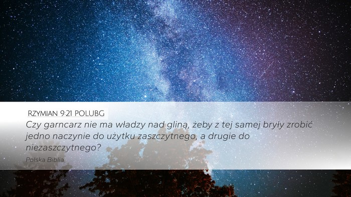 Rzymian 9:21 POLUBG Bible Verse Image