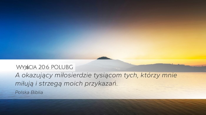 Wyjścia 20:6 POLUBG Bible Verse Image