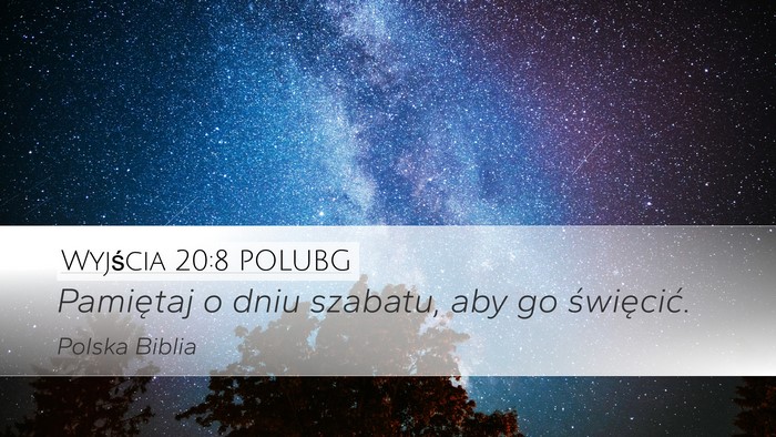 Wyjścia 20:8 POLUBG Bible Verse Image