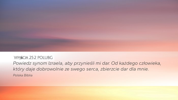Wyjścia 25:2 POLUBG Bible Verse Image