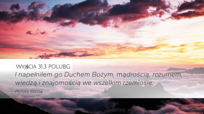 Wyjścia 31:3 POLUBG Bible Verse Image