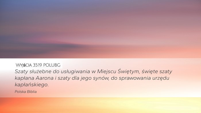 Wyjścia 35:19 POLUBG Bible Verse Image