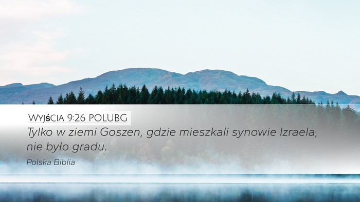 Wyjścia 9:26 POLUBG Bible Verse Image