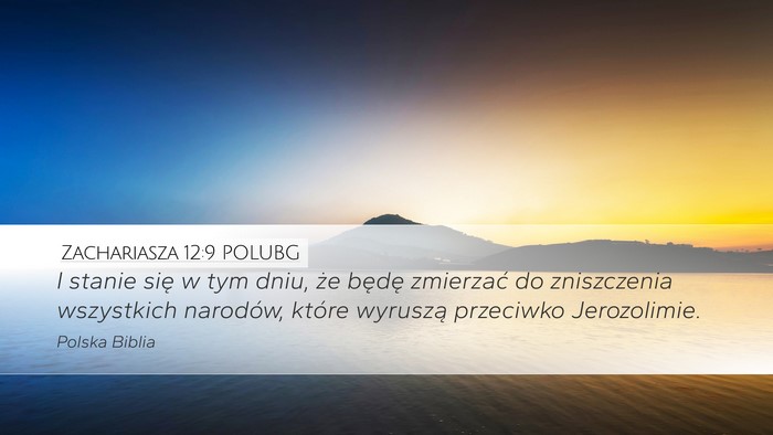 Zachariasza 12:9 POLUBG Bible Verse Image