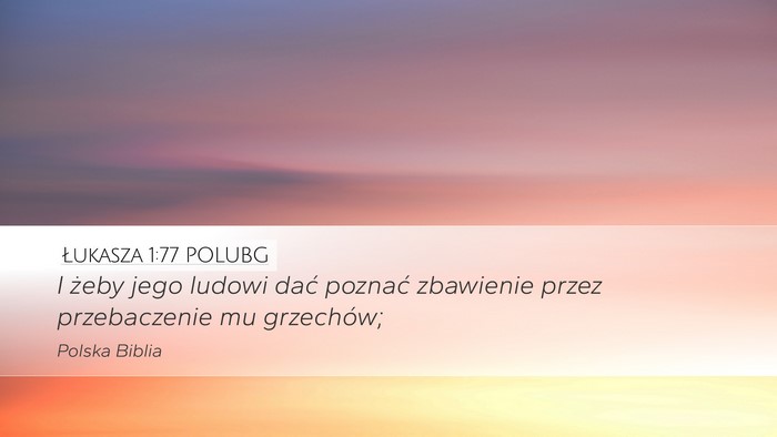Łukasza 1:77 POLUBG Bible Verse Image