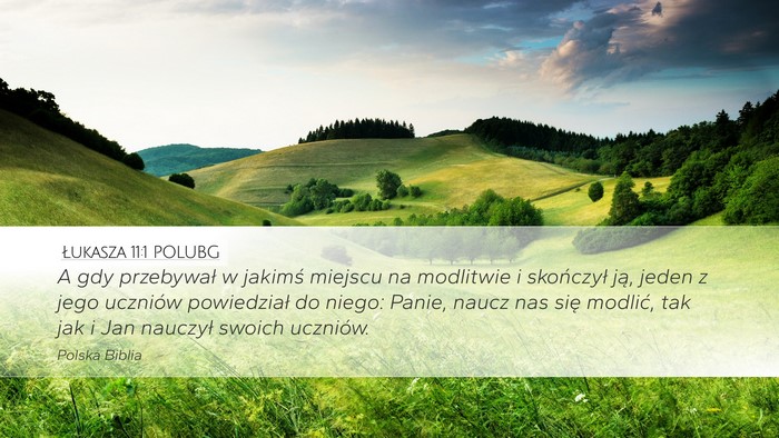 Łukasza 11:1 POLUBG Bible Verse Image