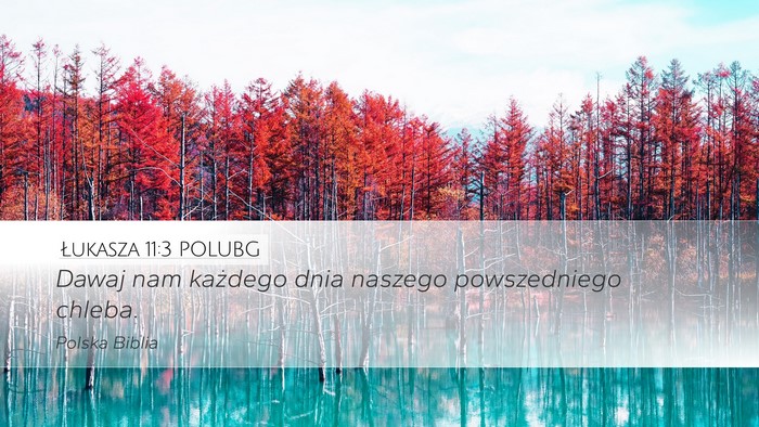 Łukasza 11:3 POLUBG Bible Verse Image