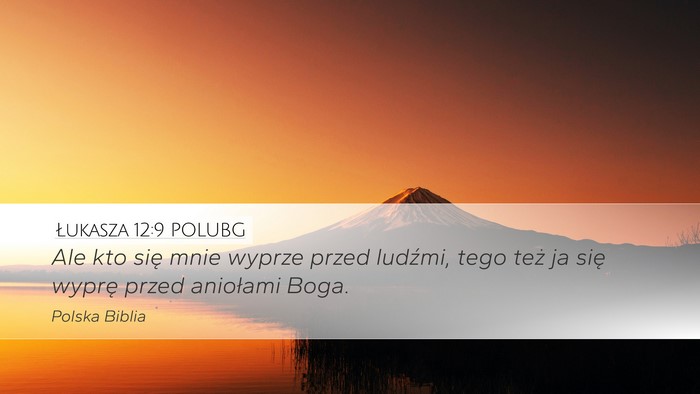 Łukasza 12:9 POLUBG Bible Verse Image