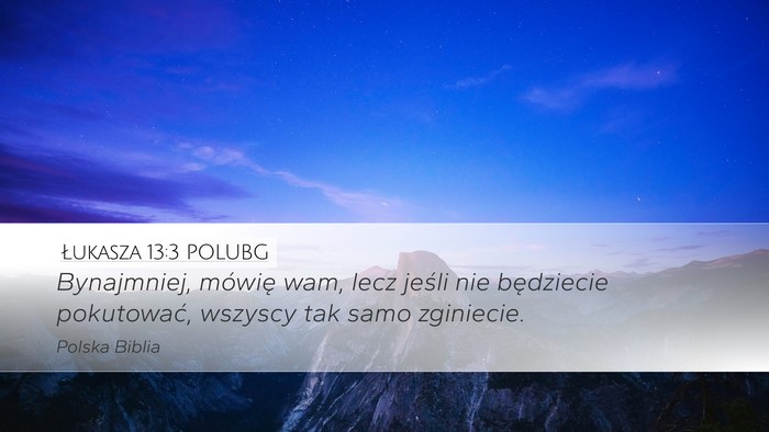 Łukasza 13:3 POLUBG Bible Verse Image