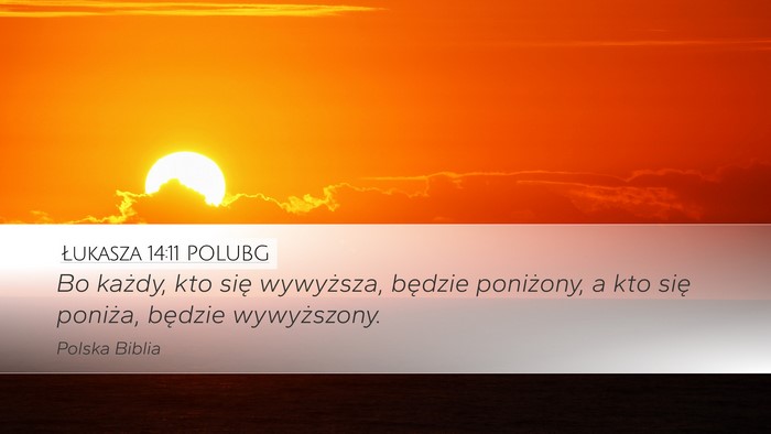 Łukasza 14:11 POLUBG Bible Verse Image