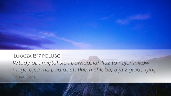 Łukasza 15:17 POLUBG Bible Verse Image
