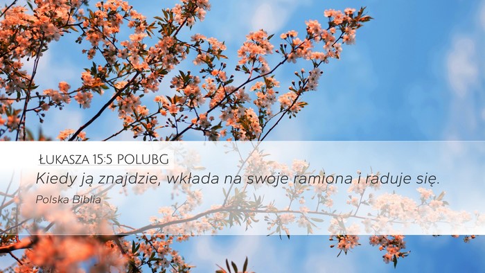 Łukasza 15:5 POLUBG Bible Verse Image