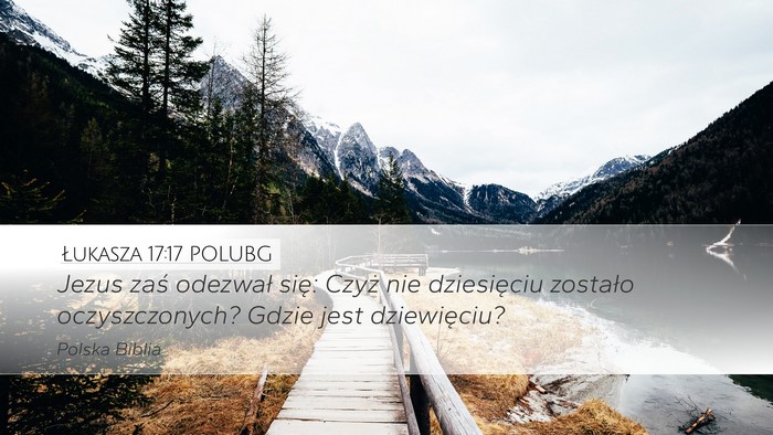 Łukasza 17:17 POLUBG Bible Verse Image