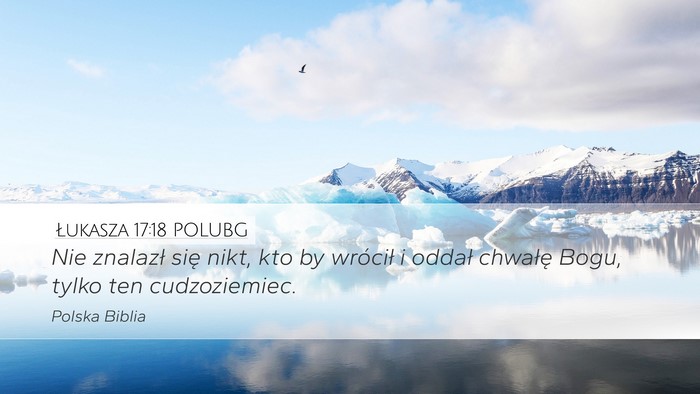Łukasza 17:18 POLUBG Bible Verse Image