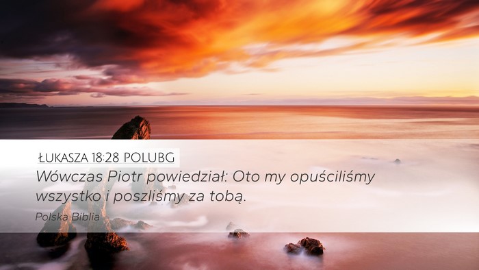 Łukasza 18:28 POLUBG Bible Verse Image