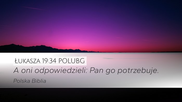 Łukasza 19:34 POLUBG Bible Verse Image