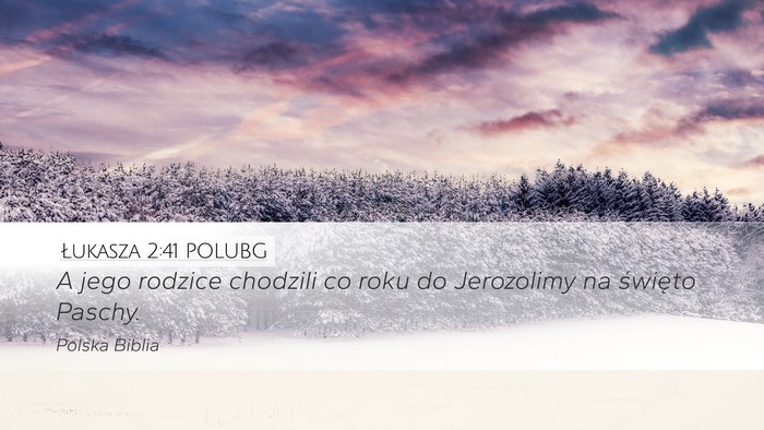 Łukasza 2:41 POLUBG Bible Verse Image