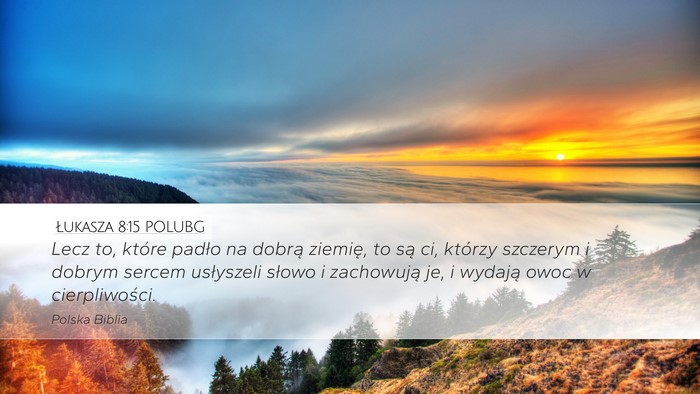Łukasza 8:15 POLUBG Bible Verse Image