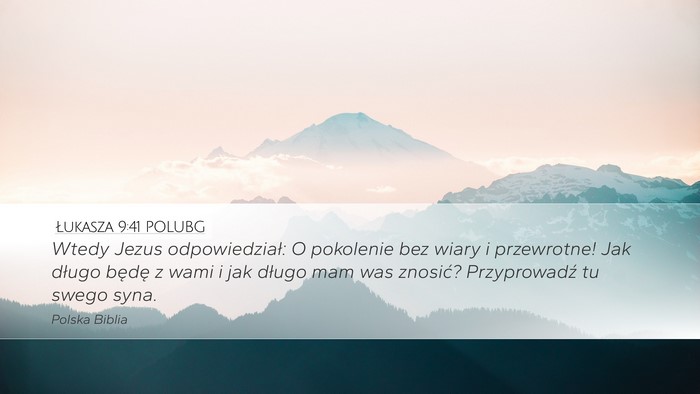 Łukasza 9:41 POLUBG Bible Verse Image