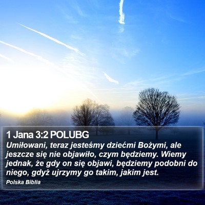 1 Jana 3:2 POLUBG Bible Verse Image