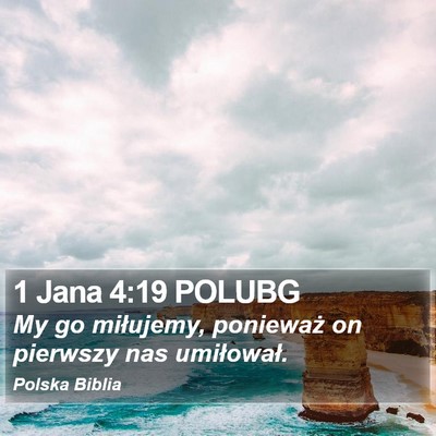 1 Jana 4:19 POLUBG Bible Verse Image