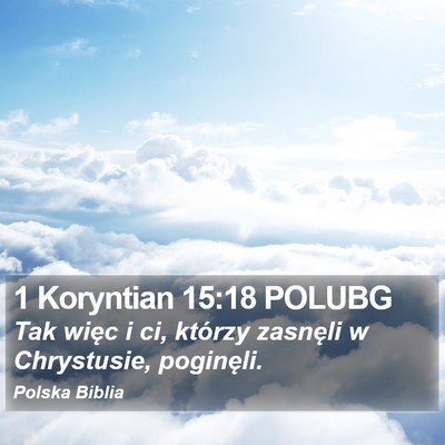 1 Koryntian 15:18 POLUBG Bible Verse Image