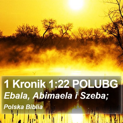 1 Kronik 1:22 POLUBG Bible Verse Image
