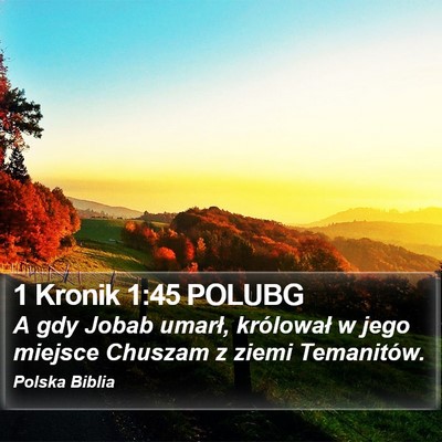 1 Kronik 1:45 POLUBG Bible Verse Image