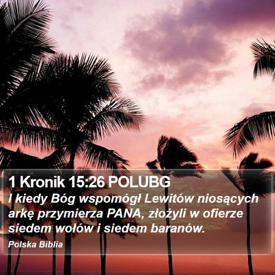 1 Kronik 15:26 POLUBG Bible Verse Image