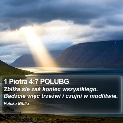 1 Piotra 4:7 POLUBG Bible Verse Image