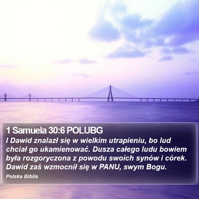 1 Samuela 30:6 POLUBG Bible Verse Image
