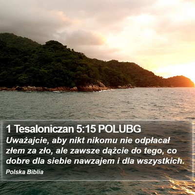 1 Tesaloniczan 5:15 POLUBG Bible Verse Image