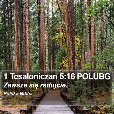 1 Tesaloniczan 5:16 POLUBG Bible Verse Image