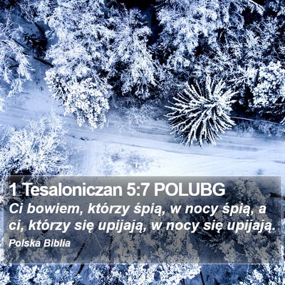 1 Tesaloniczan 5:7 POLUBG Bible Verse Image