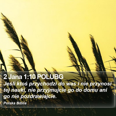 2 Jana 1:10 POLUBG Bible Verse Image