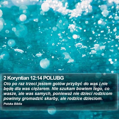 2 Koryntian 12:14 POLUBG Bible Verse Image
