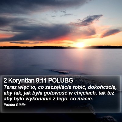 2 Koryntian 8:11 POLUBG Bible Verse Image