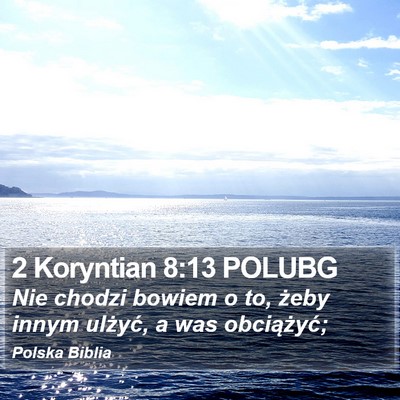 2 Koryntian 8:13 POLUBG Bible Verse Image