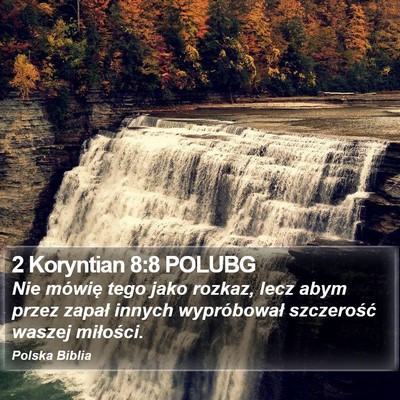 2 Koryntian 8:8 POLUBG Bible Verse Image